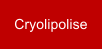 Cryolipolise